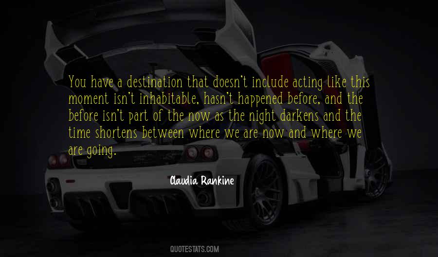 Quotes About Having No Destination #9874