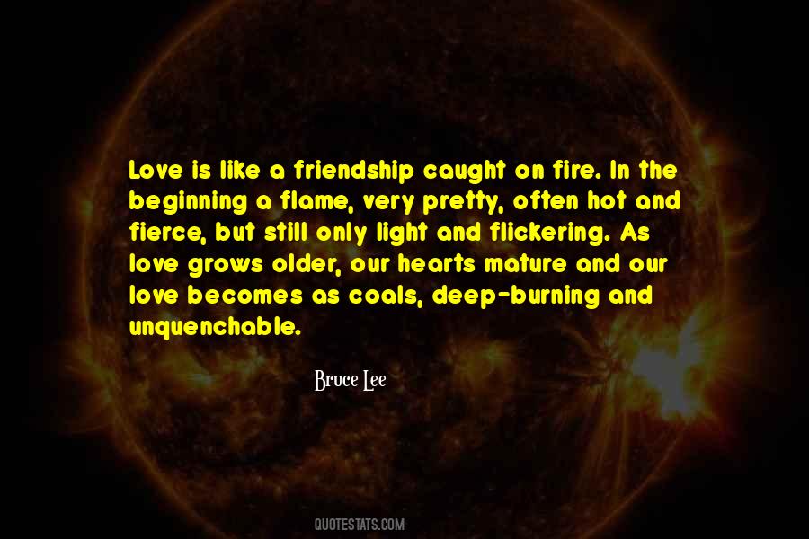 Fire Burning Love Quotes #1740188