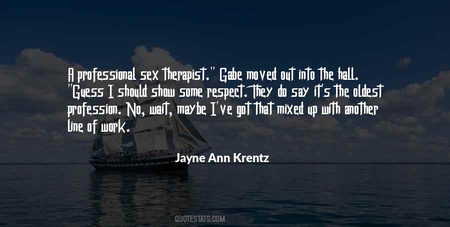 Professional Respect Quotes #1226056