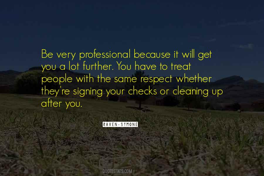 Professional Respect Quotes #1736129