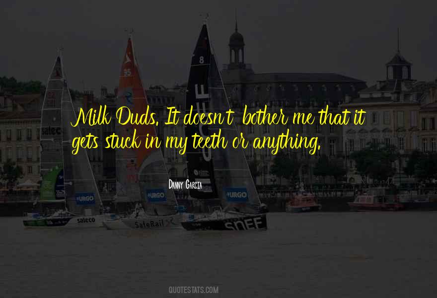 Milk Teeth Quotes #1713185