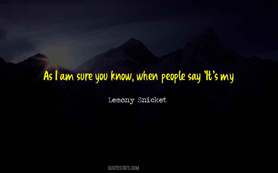 When I Say Something I Mean It Quotes #1043204