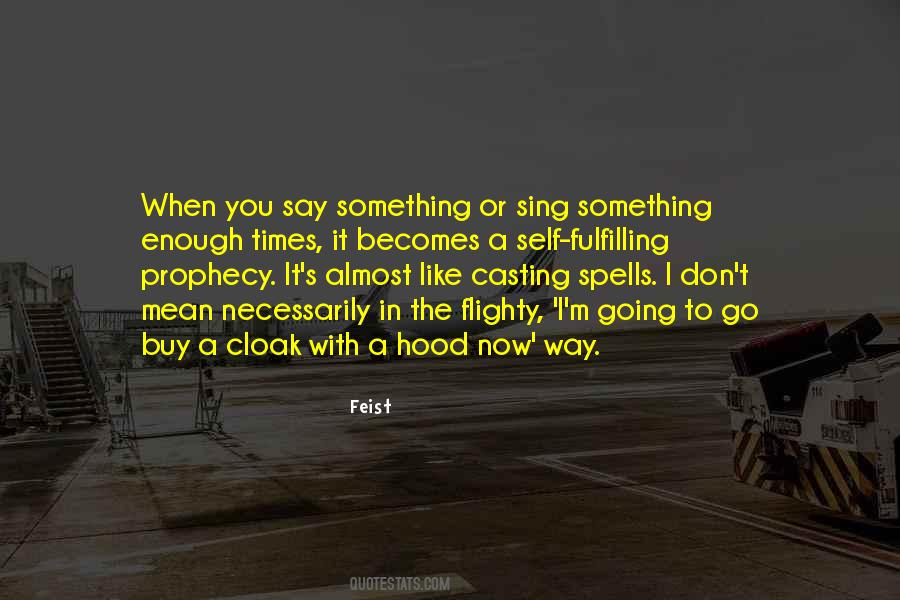 When I Say Something I Mean It Quotes #1565948