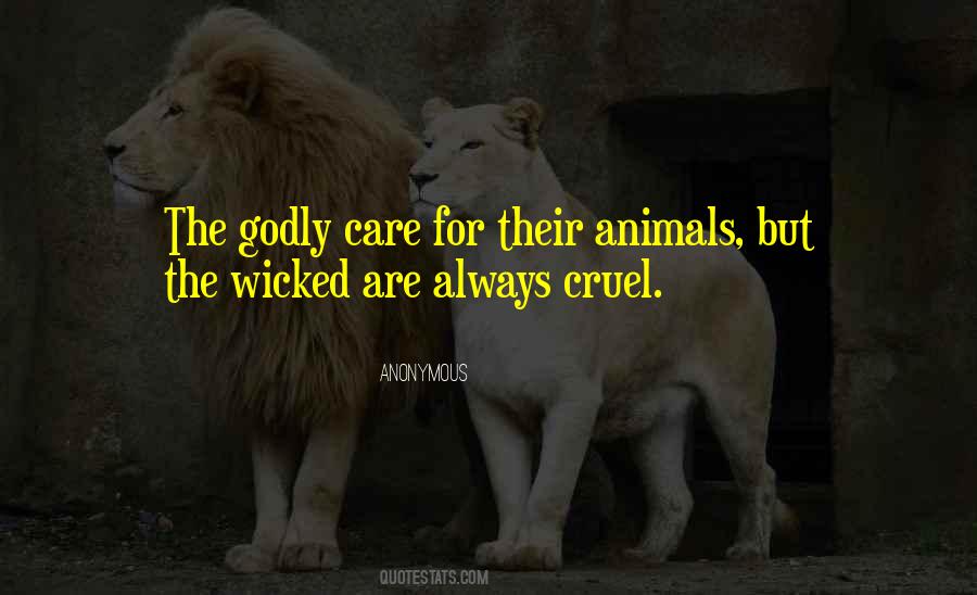 Cruel To Animals Quotes #1868757