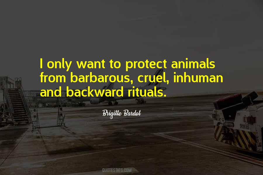 Cruel To Animals Quotes #841671
