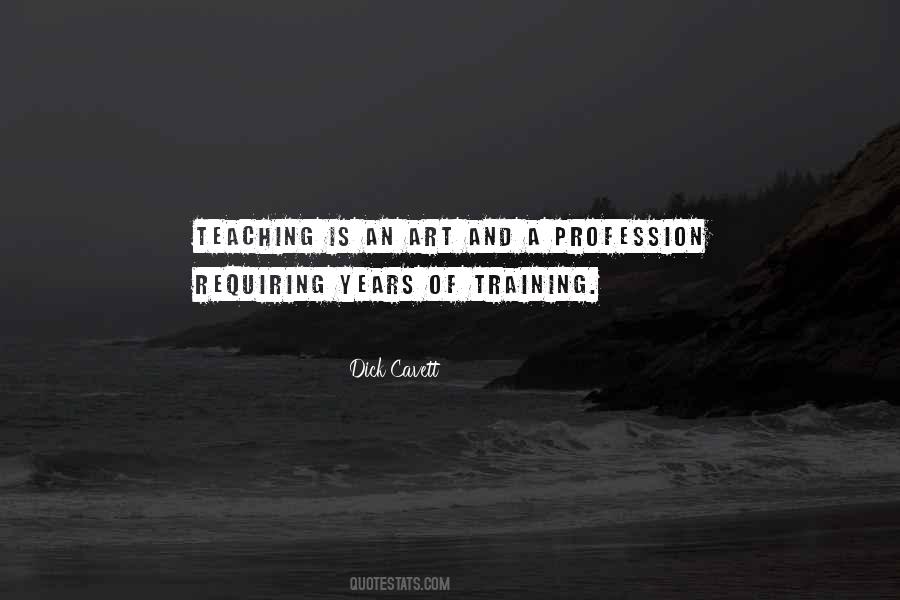Teaching Is An Art Quotes #326870