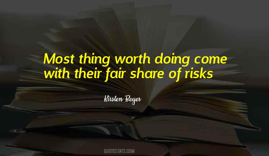 Risks Worth Taking Quotes #1299463