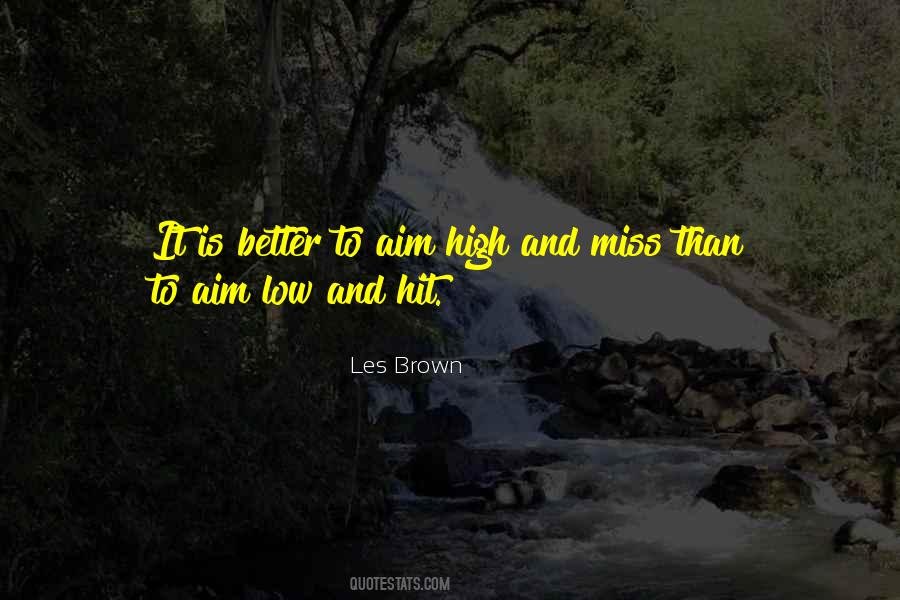 High Aim Quotes #1708406