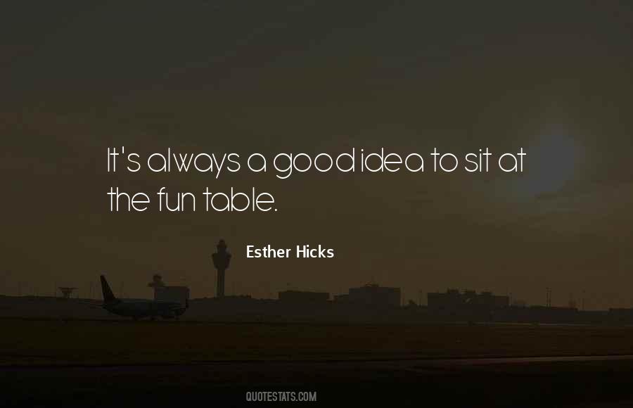 Sit At The Table Quotes #770137