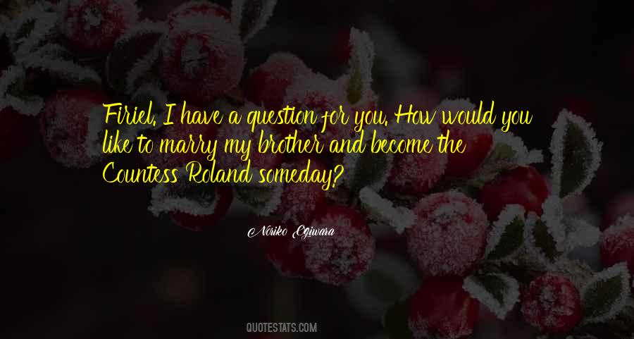 Marry You Someday Quotes #526265