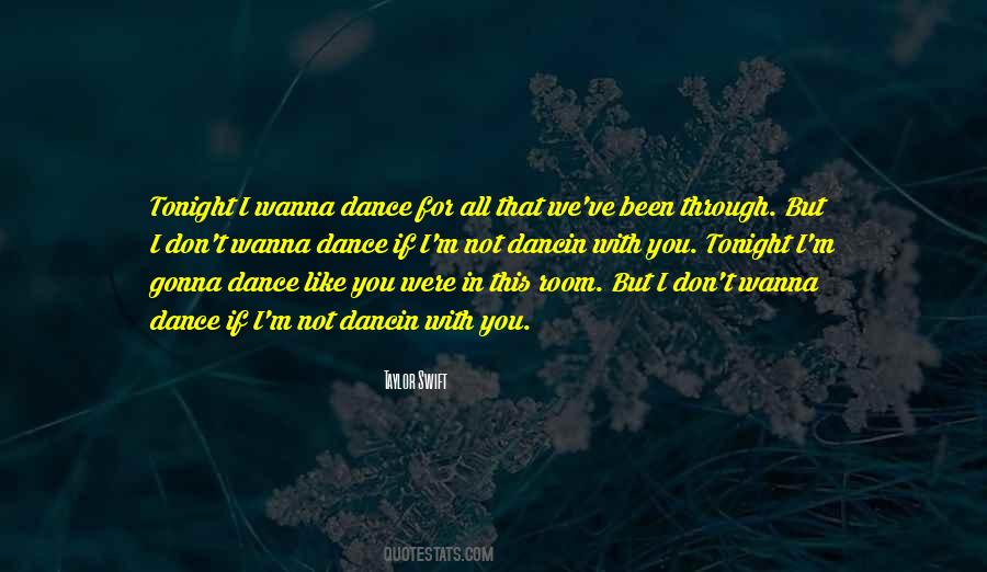 I Just Wanna Dance Quotes #1542333
