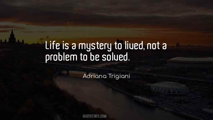 There Is No Problem That Cannot Be Solved Quotes #186732