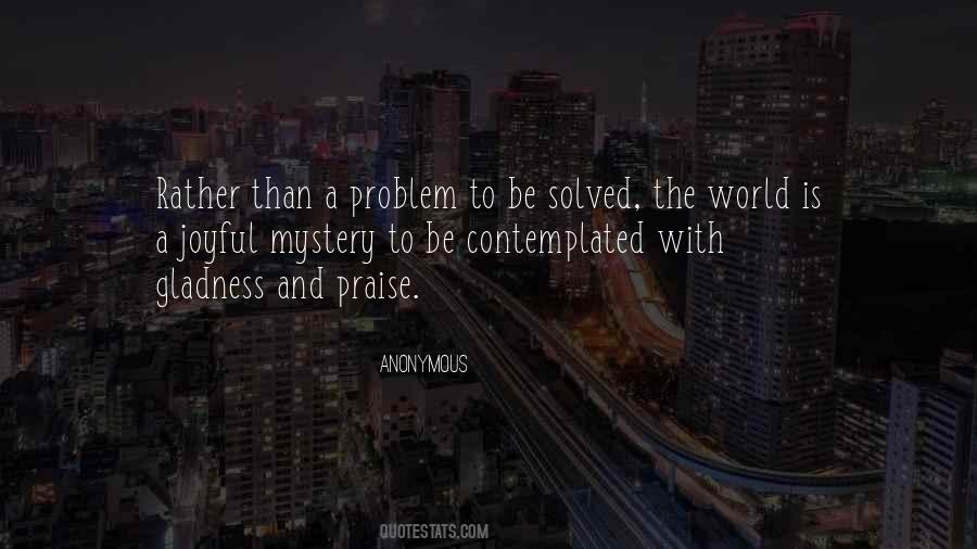 There Is No Problem That Cannot Be Solved Quotes #22282