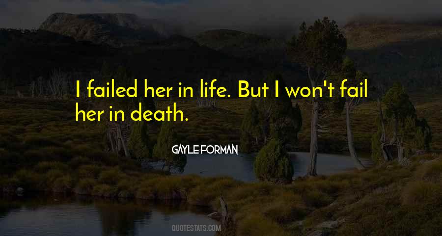 I Failed Her Quotes #889030