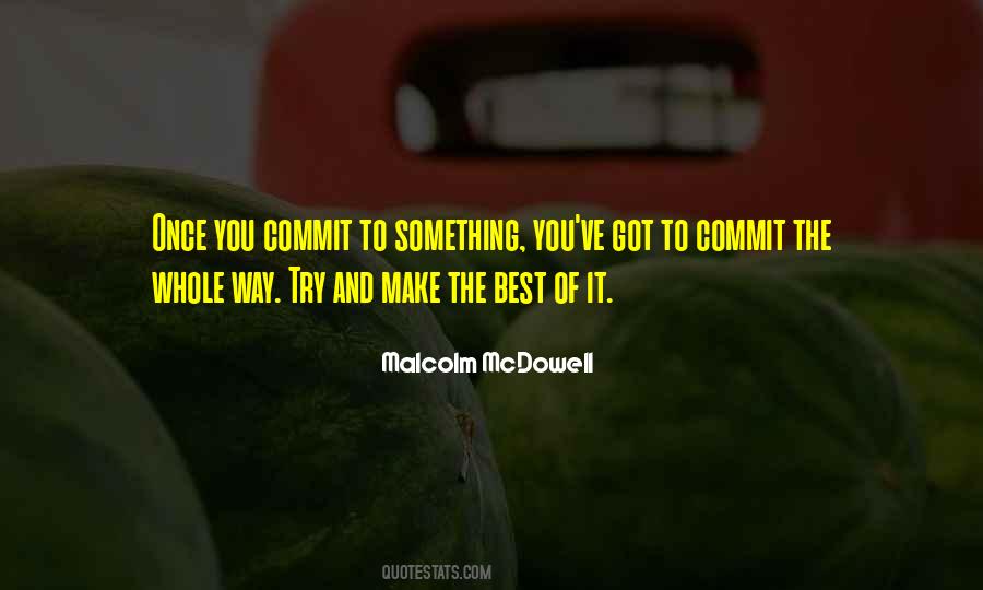 You Got To Try Quotes #240789