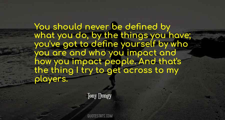 You Got To Try Quotes #514649