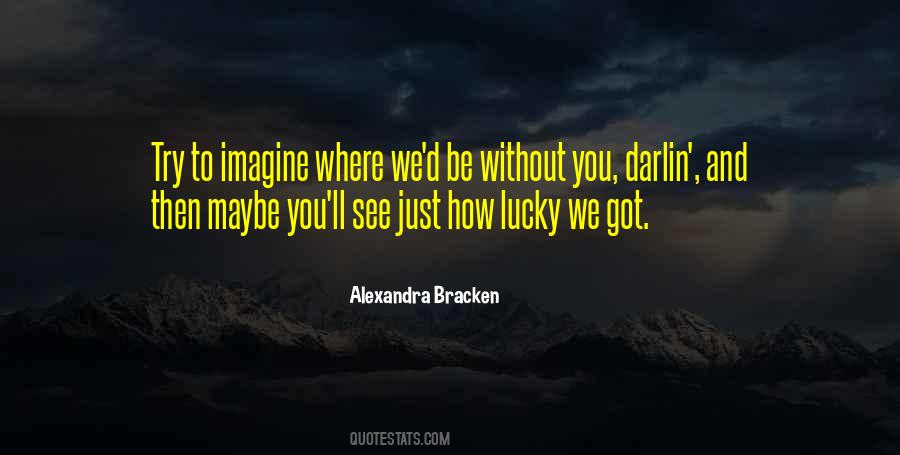 You Got To Try Quotes #771323