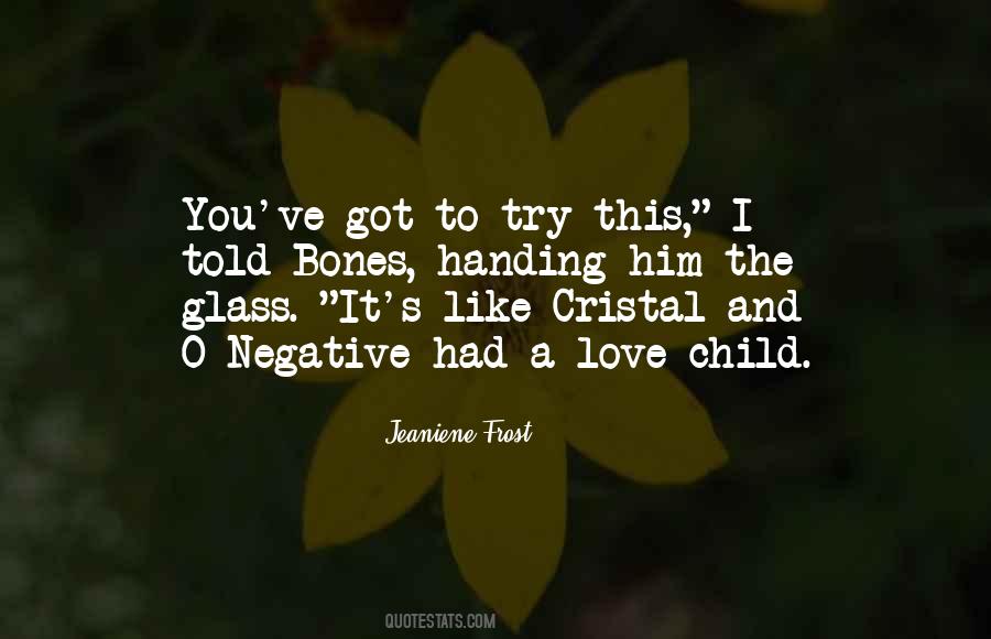 You Got To Try Quotes #805264