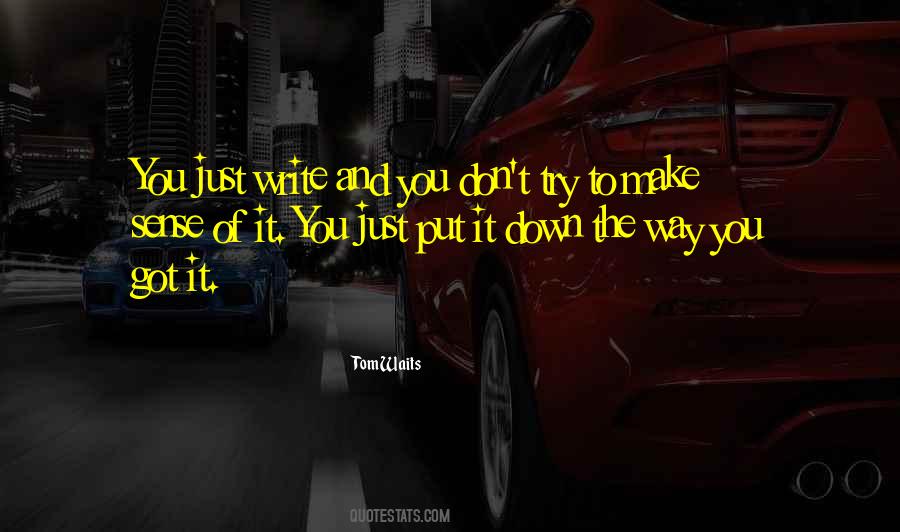 You Got To Try Quotes #879797