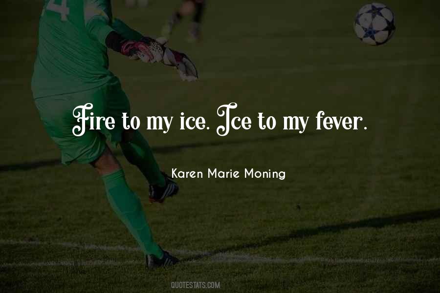 Fire Ice Love Quotes #247337