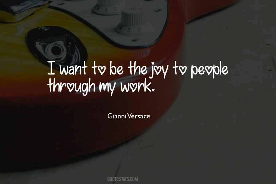 Be The Joy Quotes #1166489