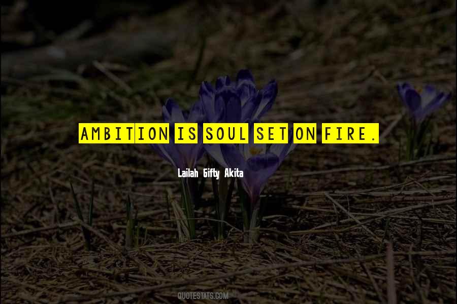 Fire In Her Soul Quotes #358787