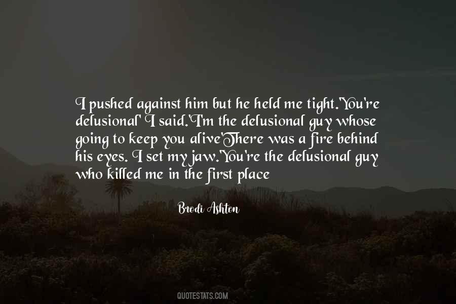 Fire In My Eyes Quotes #482606
