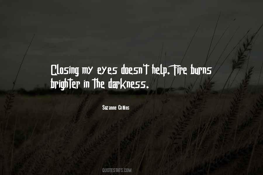 Fire In My Eyes Quotes #500850