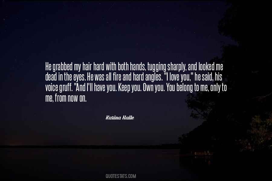 Fire In My Eyes Quotes #765590