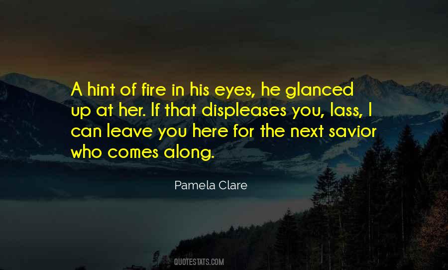 Fire In The Eyes Quotes #1624293
