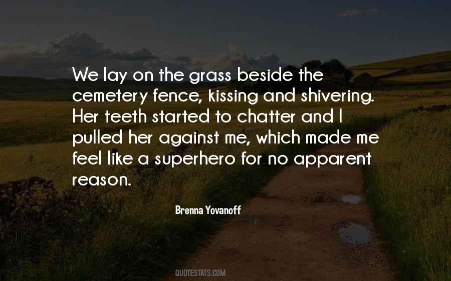 The Grass Quotes #1132755