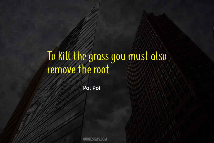 The Grass Quotes #1224242