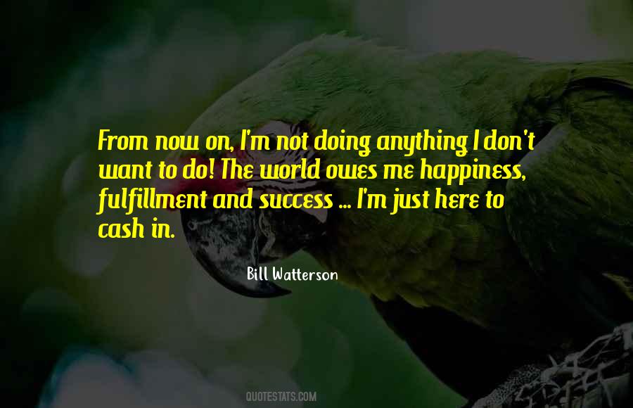 Happiness Fulfillment Quotes #1062714