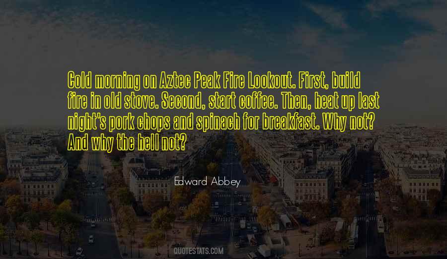 Fire Lookout Quotes #1867354 Fire Lookout Quotes #1867354