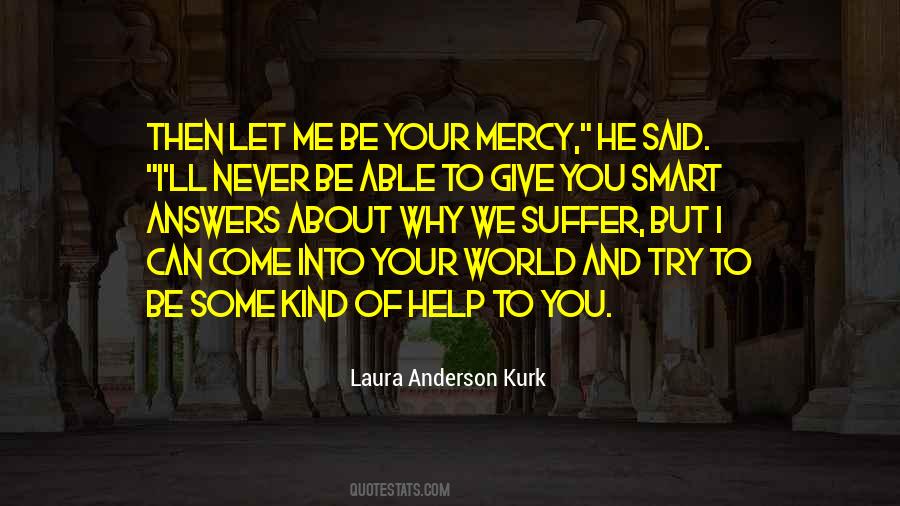 Quotes About Having Mercy #17922