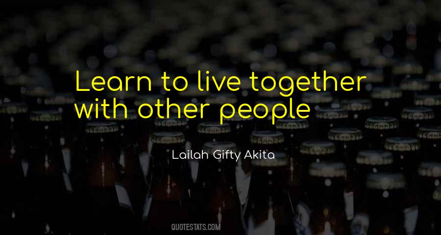 We Must Learn To Live Together Quotes #621809