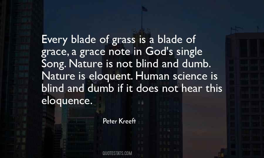 Every Blade Of Grass Quotes #1811405