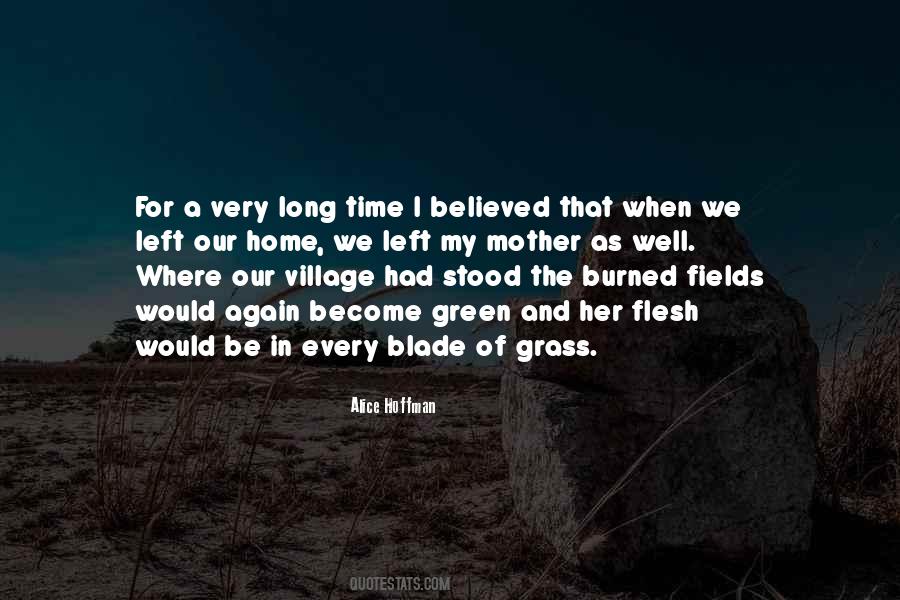 Every Blade Of Grass Quotes #5061