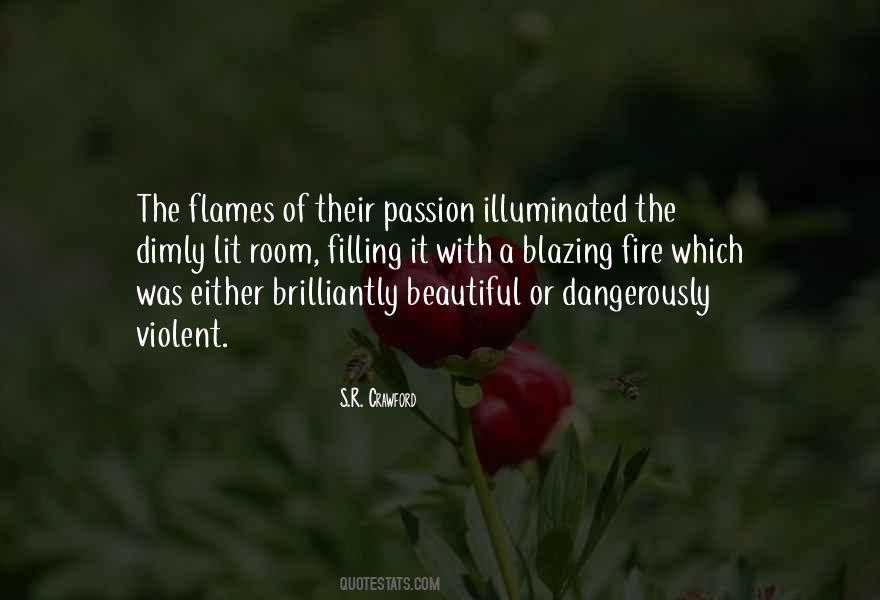 Fire Passion Love Quotes #1468803