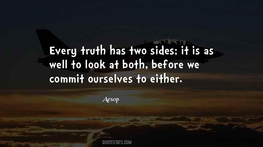 Quotes About Two Sides To Every #893360