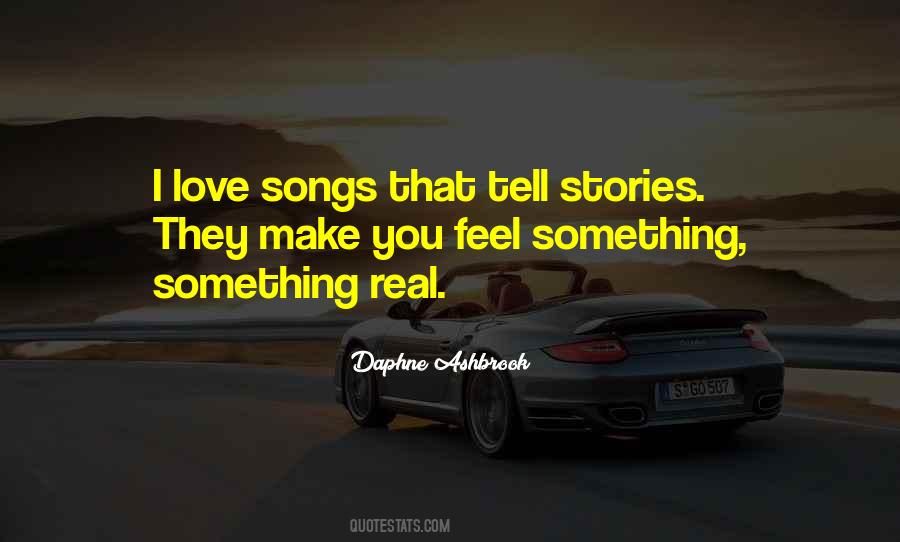 I Love Songs Quotes #1752468