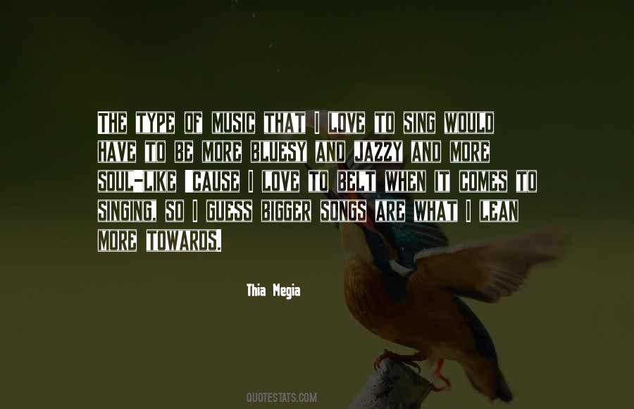 I Love Songs Quotes #410357