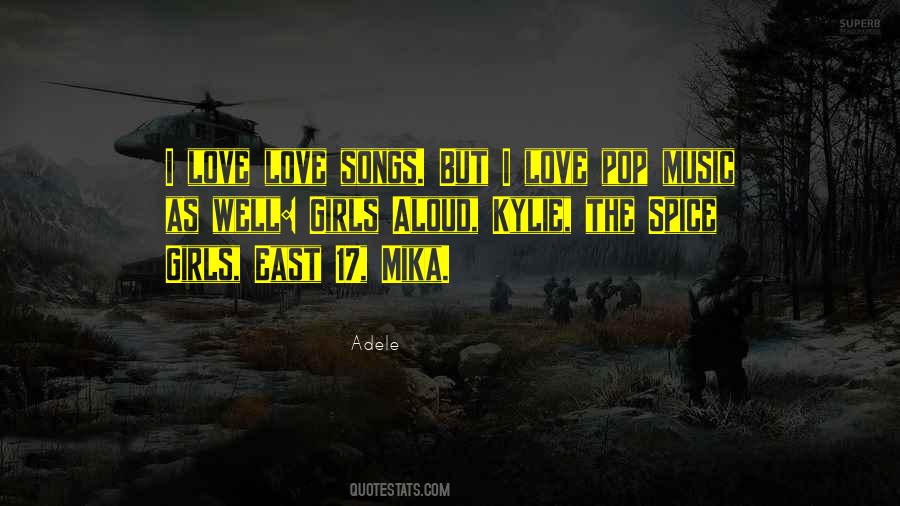 I Love Songs Quotes #436812