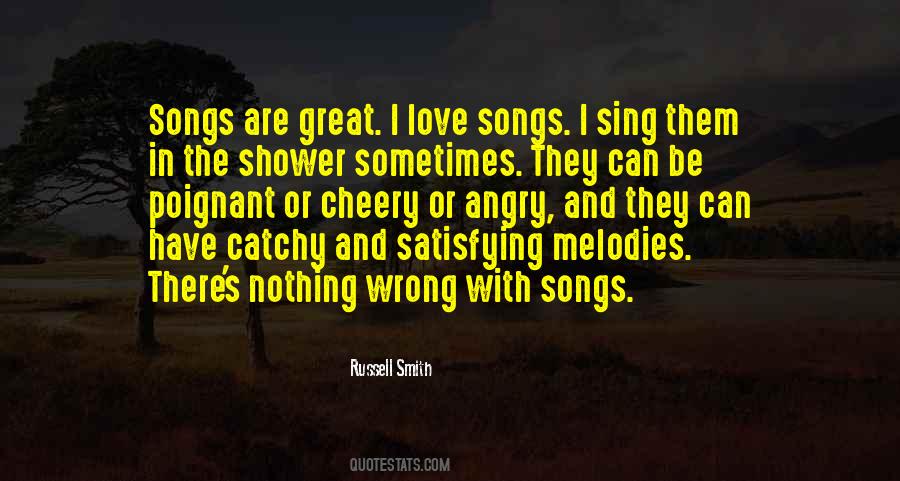 I Love Songs Quotes #876008