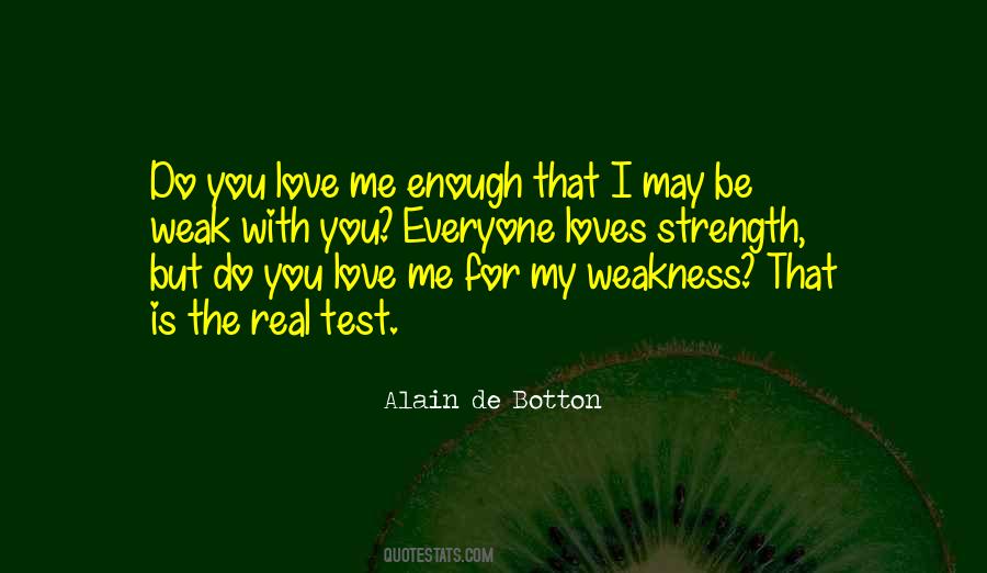 Weakness Is Strength Quotes #131012