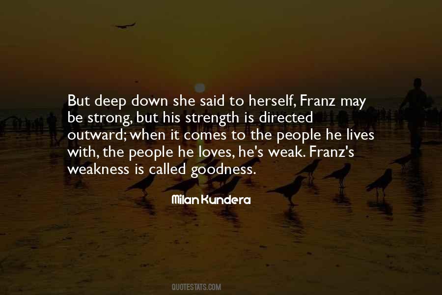 Weakness Is Strength Quotes #172105
