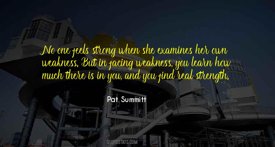 Weakness Is Strength Quotes #254344