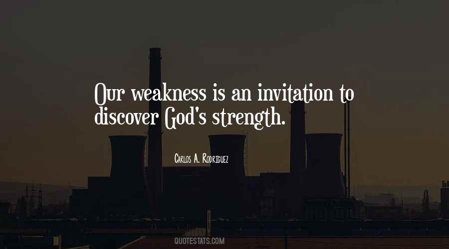 Weakness Is Strength Quotes #321539