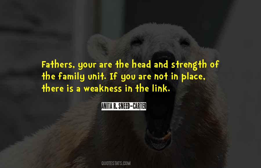Weakness Is Strength Quotes #33218