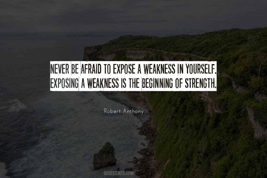 Weakness Is Strength Quotes #605845